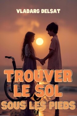Trouver le sol sous les pieds - Владарг Дельсат